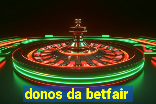 donos da betfair